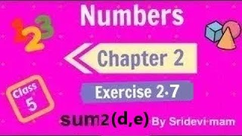 5th maths tamil Term 1 Chapter 2 ( numbers ) exercise 2.7 sum 2 - d e TN samacheer class 5 standard