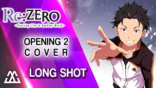Download Lagu Re:Zero Season 2 Opening 2 - Long Shot (Cover) MP3
