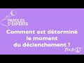 Fiv  comment est dtermin le moment du dclenchement 