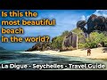 La plus belle plage du monde  la digue seychelles  guide de voyage
