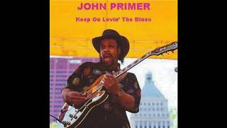 John Primer -  Change your evil ways