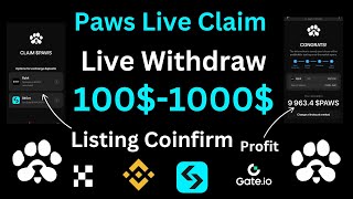 Paws Coin Claiming Strat | Paws Live Withdraw Big Exchanges | Paws Withdraw Bybit Bitget & Binance