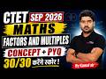 CTET 2026 | CTET Maths Paper 1 &amp; 2 | CTET Maths Factors and Multiples Paper 1 &amp;2 |CTET Maths | Kamal