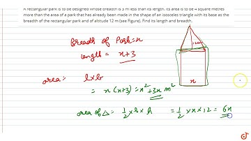 A rectangular park is to be designed whose breadth is 3 m less than its length. Its area is to b...