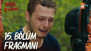 Ateş Kuşları 15. Bölüm Fragmanı Bir Şeyler Oluyor, Sadece Ikimiz Bilmiyoruz
