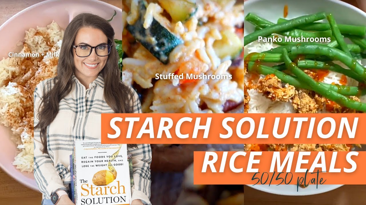 STARCH SOLUTION MEALS! RICE PUDDING FOR WEIGHT LOSS ! STUFFED MUSHROOMS