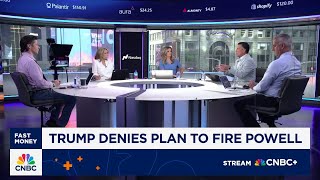 'Fast Money' traders talk Pres. Trump denying plans to fire Fed Chair Powell