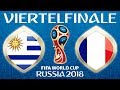 Fussball WM 2018 · VIERTELFINALE · Uruguay - Frankreich · 06.07.2018 · Lets Play Fifa 18 WM PS4 #57