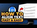 How To Align Text in Google Docs (FAST &amp; EASY) | 100% WORKS | NO Yapping, To The Point!