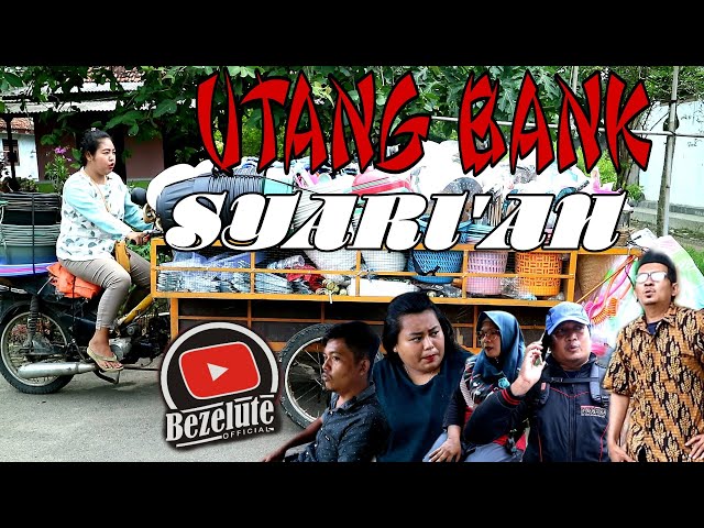 UTANG BANK SYARI'AH (film pendek Indramayu juntikedokan) class=