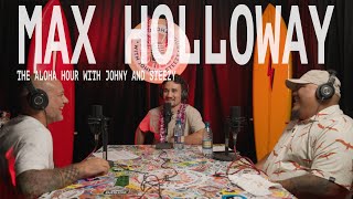 Max ' Blessed ' Holloway - The Aloha Hour with Johny and Steezy screenshot 4