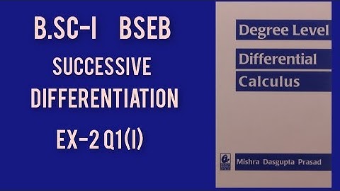 Bsc-1 Successive differentiation Differential Calculus Ex-2 Q1 (i) solution Das Gupta BSEB math