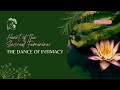 The Heart of the Sacred Feminine: The Dance of Intimacy