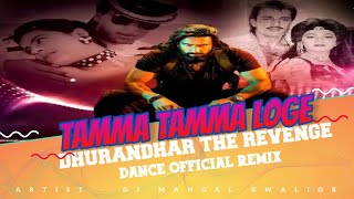 Tamma Tamma Loge  Dhurandhar The Revenge Remix  Dj Mangal Gwalior 20