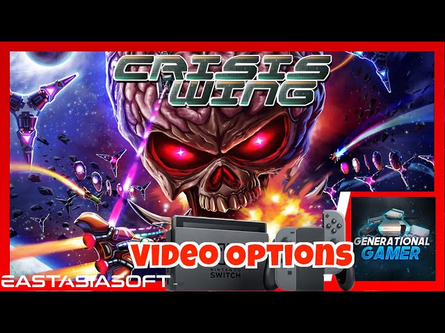 Crisis Wing and It's Many Video Options (on Nintendo Switch