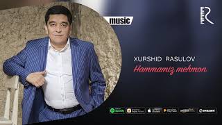 Xurshid Rasulov - Hammamiz mehmon (Official music)