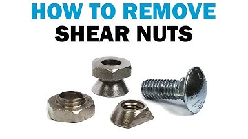 How to Remove Breakaway Shear Security Nuts | Fasteners 101