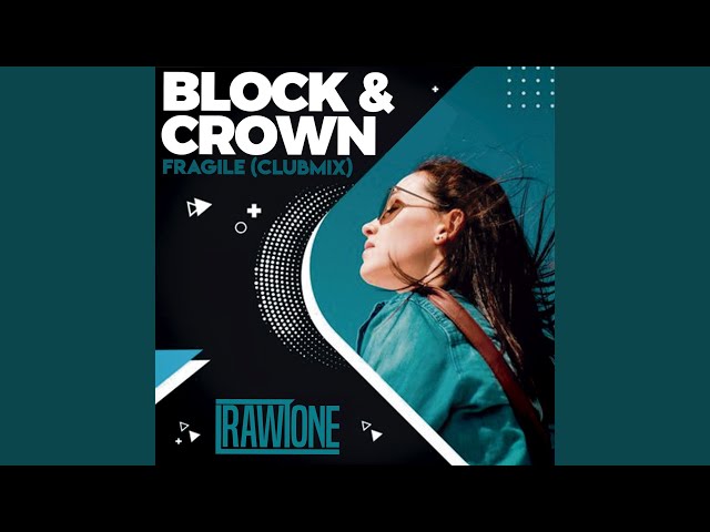 Block & Crown - Fragile