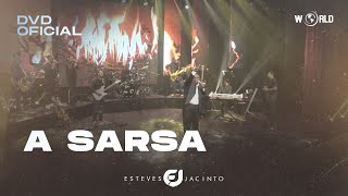 A SARSA - DVD 30 ANOS - ESTEVES JACINTO @WorldDigitalMusic