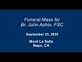 September 23, 2020   Br  John Achin, FSC   Funeral Mass