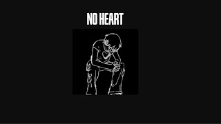 NO HEART Produced by ILL DEF BEATS