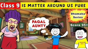 class 9 science chapter 2 - Is Matter Around us pure? | Class 9 Science | is matter around us pure