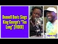 Donnell Davis Sings King George’s “Too Long” I Rickey Smiley Morning Show Karaoke