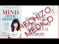 Mind over medicine - Video 5/15 - Capítulo 2 (Continuación): Hechizo médico