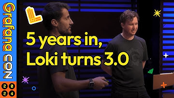 5 Years in, Loki Turns 3.0 | GrafanaCON 2024 | Grafana