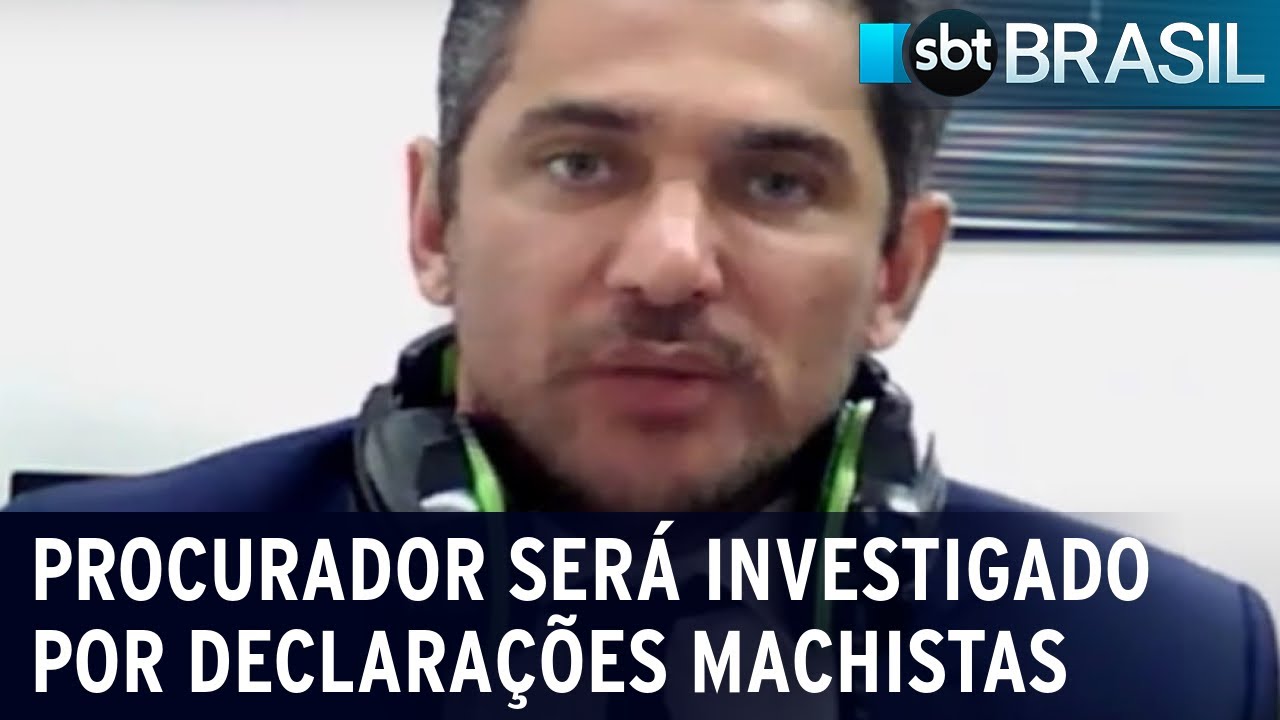 Procurador será investigado por declarações machistas | SBT Brasil (21/07/22)