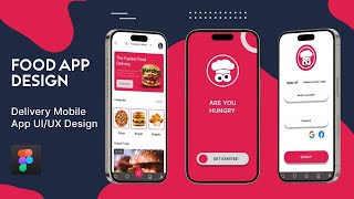 Food App Design in Figma - Delivery Mobile App UI/UX Design