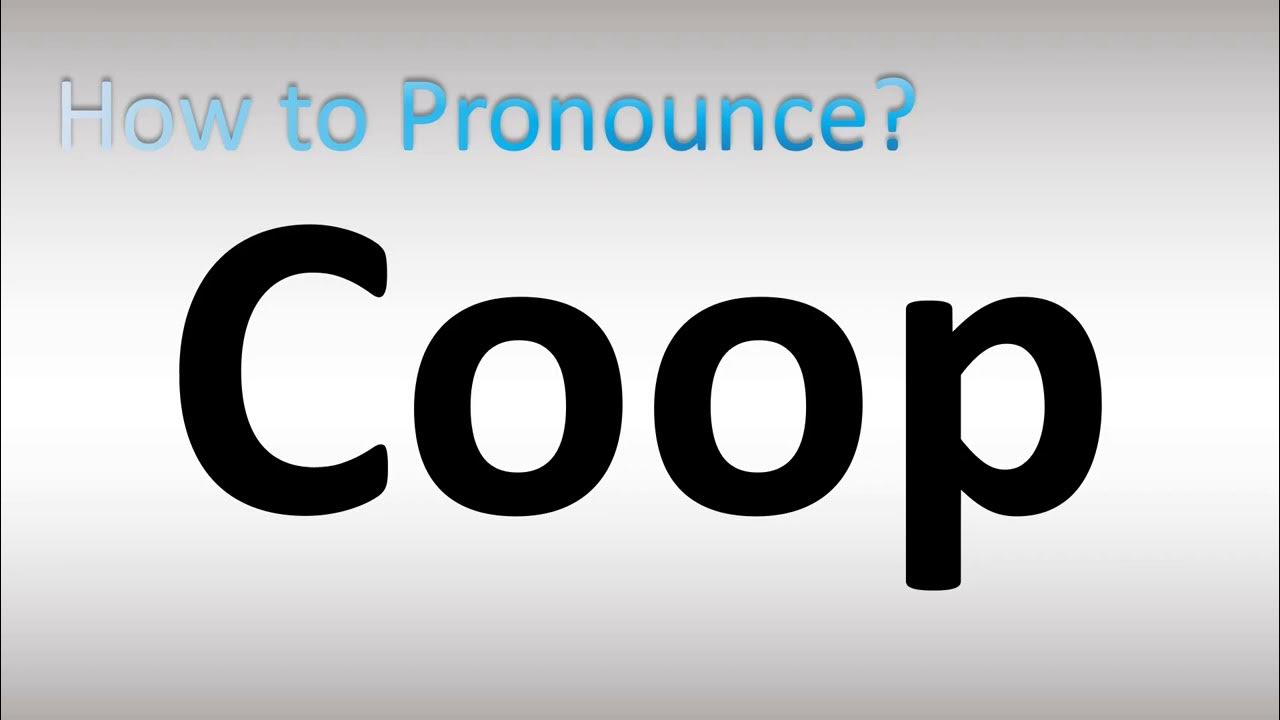 How to pronounce coop youtube