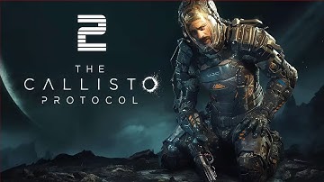 The Callisto Protocol let