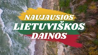 NAUJAUSIOS LIETUVIŠKOS DAINOS | RINKINYS 2025