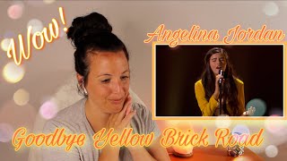 Reacting to Angelina Jordan | Goodbye Yellow Brick Road  | WOW!! REACTION