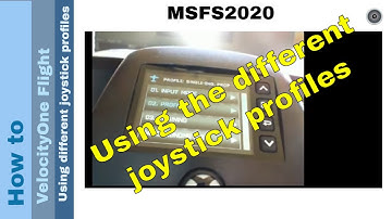 Flight Simulator 2020 - How to - VelocityOne Flight - Using different joystick profiles
