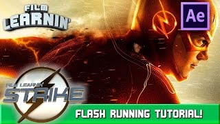 STRIKE - The Flash Running After Effects Tutorial! | Film Learnin