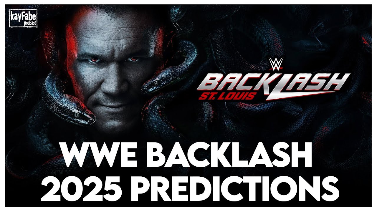 WWE Backlash St. Louis 2025 Predictions | #kayfabepodcast - YouTube