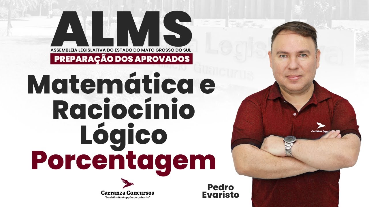 Concurso AL MS | Raciocínio Lógico – Porcentagem para Prova | Matemática Teoria