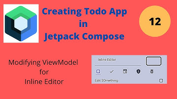 Defining state & events for inline editor - Todo App in JetPack Compose