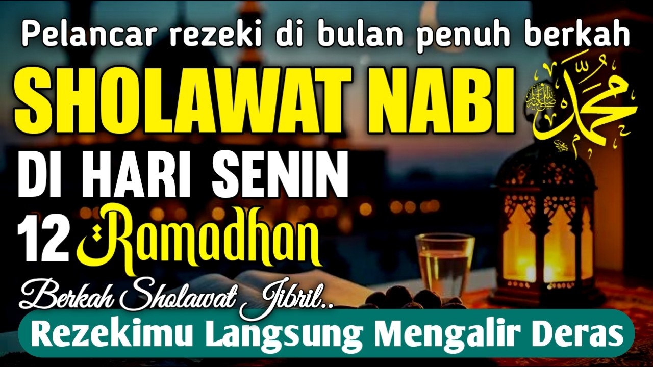 ✨ SHOLAWAT JIBRIL PENARIK REZEKI PALING DAHSYAT 💰 SHOLAWAT NABI DI BULAN RAMADHAN PENUH BERKAH 👍
