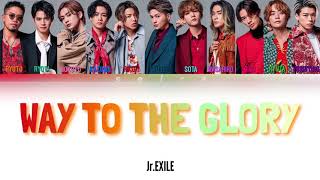 Jr.EXILE - WAY TO THE GLORY【和訳/Lyrics/Rom/Eng】