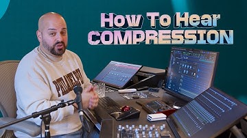 How To Hear Compression