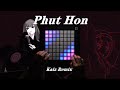 Phut Hon // Launchpad 演奏