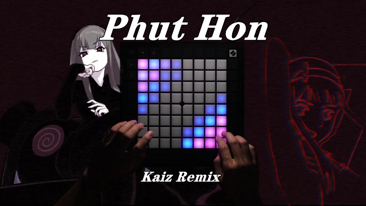 Phut Hon // Launchpad 演奏
