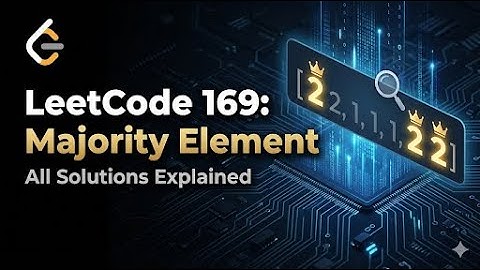 LeetCode 169: Majority Element - 4 Solutions Explained (Brute Force to Boyer-Moore)