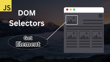 LEARN JavaScript DOM Selectors EASILY!