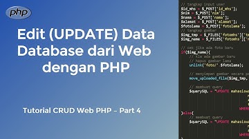 Turorial CRUD Web PHP | 4. Edit Data dan Ganti Foto / Gambar