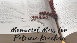 Memorial Mass for Patricia Krachun