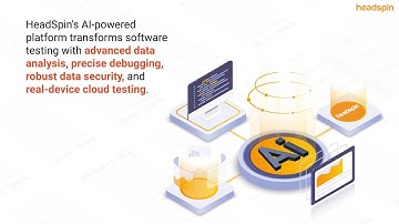 Revolutionize Your Software Testing with HeadSpin